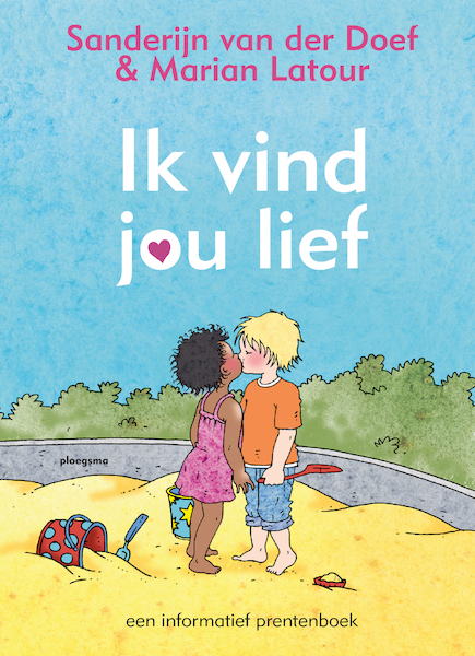 Ik vind jou lief - Sanderijn van der Doef (ISBN 9789021670720)