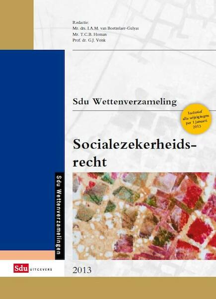 Sdu wettenverzameling socialezekerheidsrecht 2013 - G.C. Boot (ISBN 9789012390415)