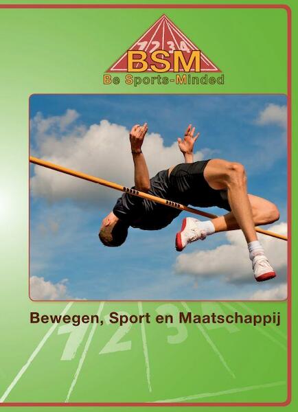 Be sports-minded - Koen Anthoni, Winona Ensink, Wessel van de Kamp, Oscar Linde, Eric Swinkels, Dennis Witsiers (ISBN 9789037219067)