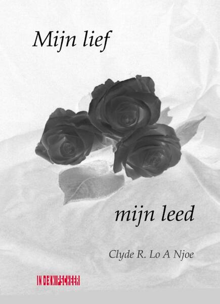 Rood en wit met blauw - R. Clyde, Lo A Njoe (ISBN 9789062658770)