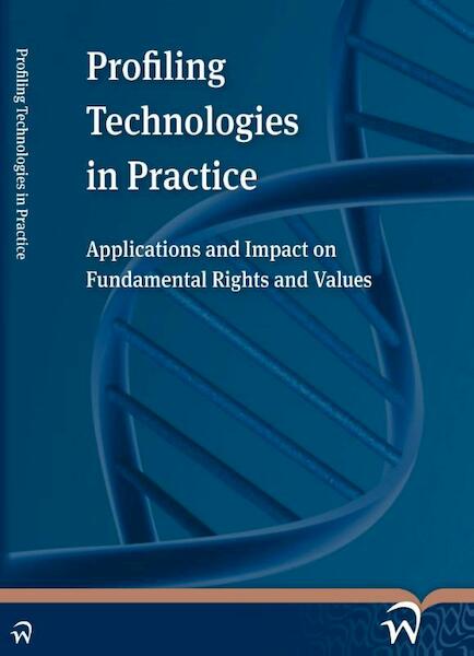 Profiling technologies in practice - (ISBN 9789462402416)
