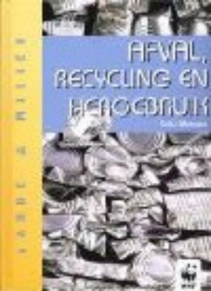 Afval, recycling en hergebruik - Sally Morgan (ISBN 9789055661855)