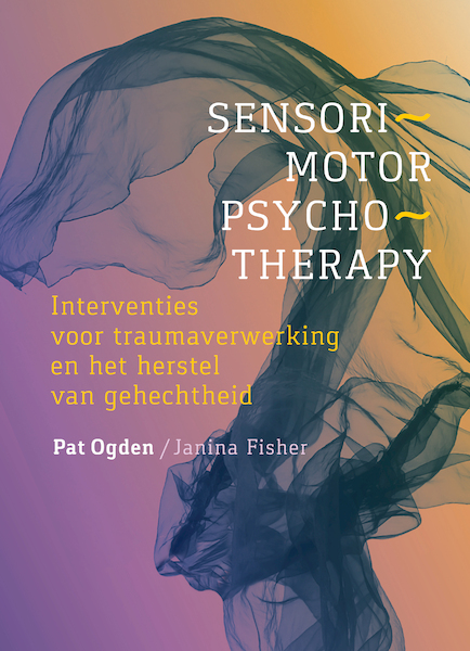 Sensomotorische psychotherapie - Pat Ogden, Janina Fisher (ISBN 9789463160322)