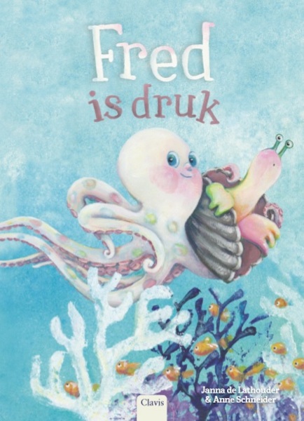 Fred is druk - Janna de Lathouder (ISBN 9789044830354)