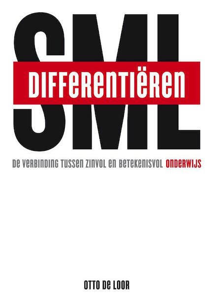 Small,Medium,Large Differentiëren - Otto de Loor (ISBN 9789088507915)