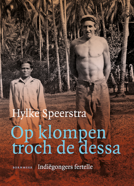 Op klompen troch de dessa - Hylke Speerstra (ISBN 9789056156237)