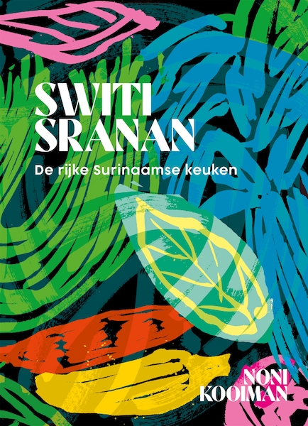 Switi Sranan - Noni Kooiman (ISBN 9789048861026)
