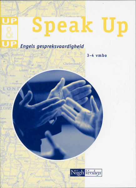 Speak Up 3-4 Vmbo en 3 havo/vwo - P.J. van der Voort (ISBN 9789042524811)