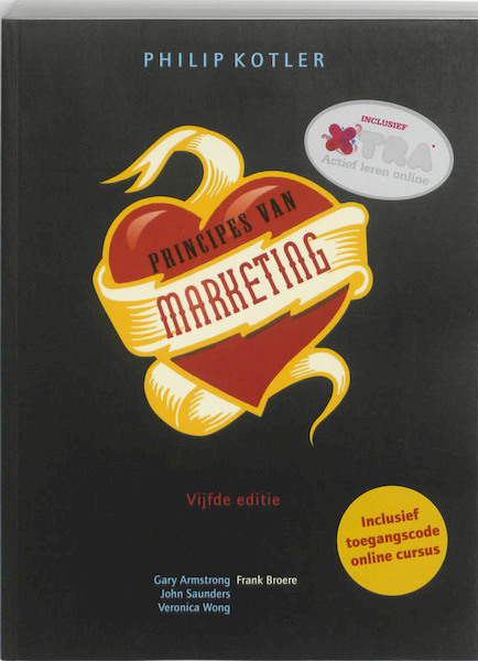 Principes van Marketing - Philip Kotler, Gary Armstrong (ISBN 9789043095150)