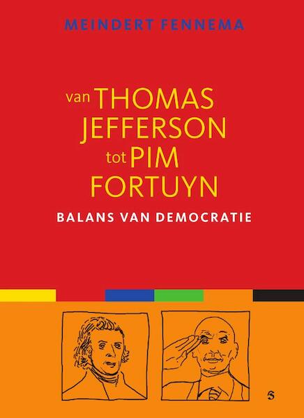 Van Thomas Jefferson tot Pim Fortuyn - Meindert Fennema (ISBN 9789055893058)