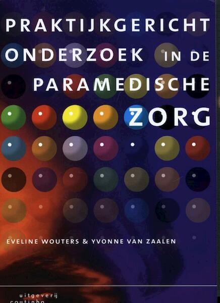 Praktijkgericht onderzoek in de paramedische zorg - Eveline Wouters, Yvonne van Zalen (ISBN 9789046902912)