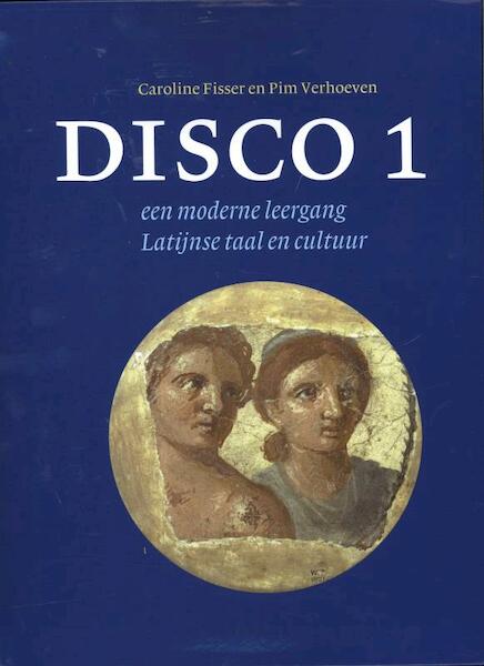 Disco 1 - Caroline Fisser, Pim Verhoeven (ISBN 9789059971189)