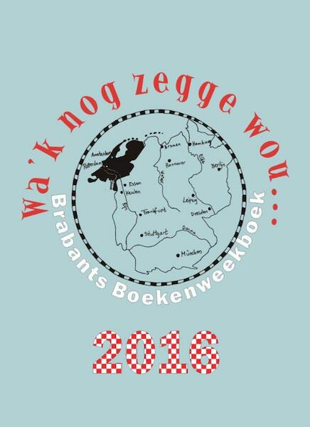 Wa'k nog zegge wou... - (ISBN 9789055124657)
