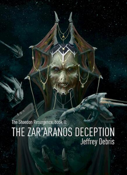 The Zar'aranos deception - Jeffrey Debris (ISBN 9789491300592)