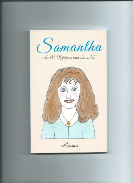 Samantha - A.M. Koppens van der Ark (ISBN 9789082673807)