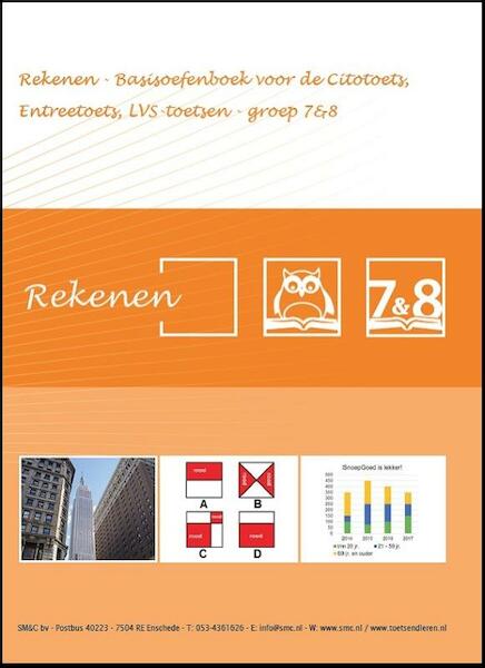 Rekenen - Basisoefenboek voor de Citotoets, Entreetoets, LVS - toetsen - Groep 7&8 - O.H.M. Sanders (ISBN 9789492808035)