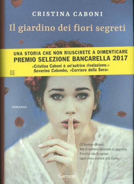 Il giardino dei fiori segreti - Christina Caboni (ISBN 9788811149415)