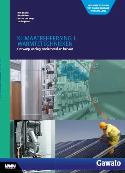 Klimaatbeheersing 1 Warmtetechnieken - Fred de Lede, Hans Wittens, Rob van den Berge, Jan Koopmans (ISBN 9789492610959)