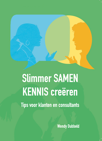 Slimmer SAMEN KENNIS creëren - Wendy Dubbeld (ISBN 9789463989985)