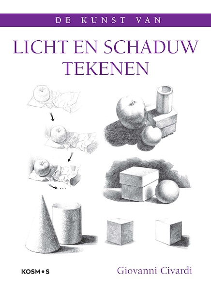 Licht en schaduw tekenen - Giovanni Civardi (ISBN 9789043913645)