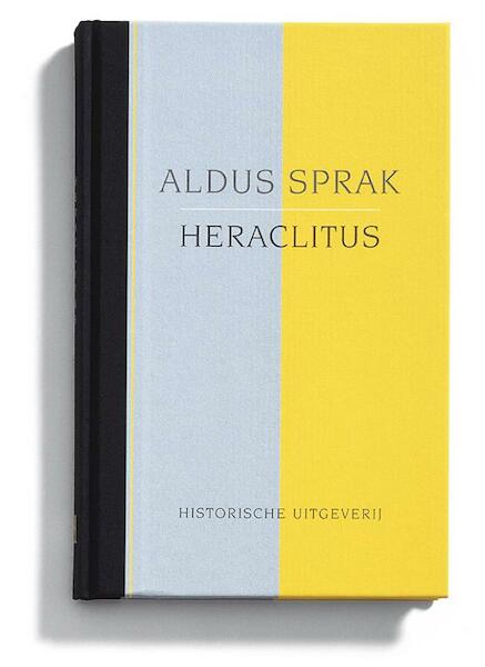 Aldus sprak Heraclitus - Heraclitus (ISBN 9789065544841)