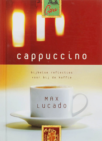 Cappuccino - Max Lucado (ISBN 9789033814754)