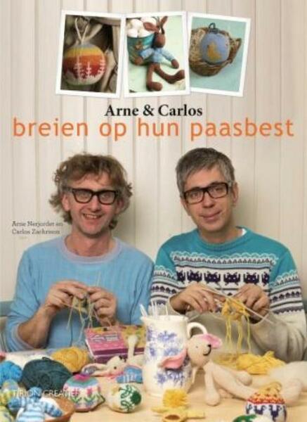 Arne en Carlos op hun paasbest - Arne Nerjordert, Carlos Zachrison (ISBN 9789043915038)