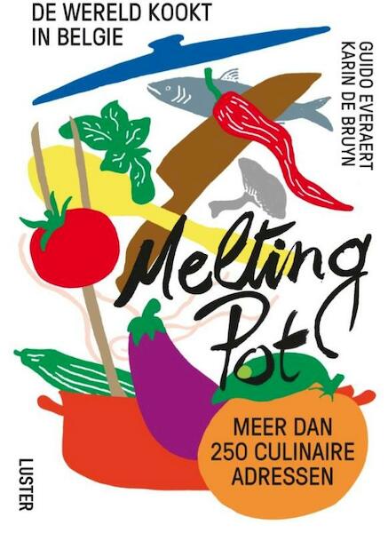 Melting pot - Guido Everaert (ISBN 9789460581489)