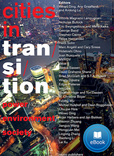 Cities in transition - Wowo Ding, Arie Graafland, Andong Lu (ISBN 9789462082649)