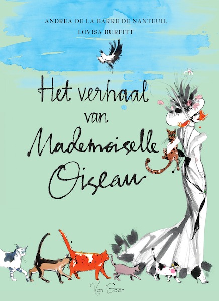 Het verhaal van Mademoiselle Oiseau - Andrea de La Barre de Nanteuil (ISBN 9789000356423)