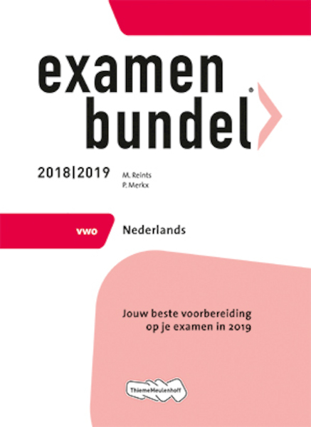 Examenbundel vwo Nederlands 2018/2019 - M. Reints, P. Merkx (ISBN 9789006429343)