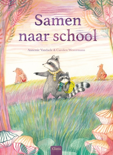 Samen naar school - Annemie Vandaele (ISBN 9789044833539)