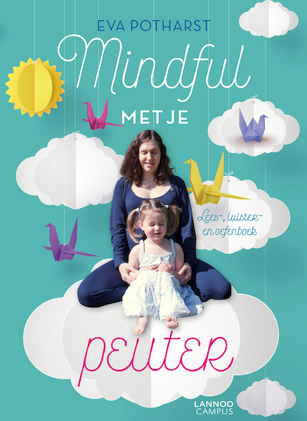 Mindful met je peuter - Eva Potharst (ISBN 9789401464727)