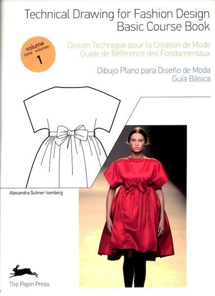 Technical Drawing for Fashion Design - Alexandra Suhner Isenberg (ISBN 9789054961604)