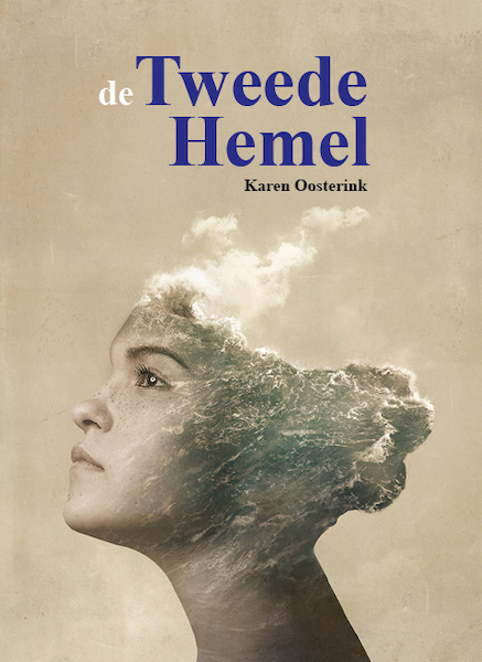 De Tweede Hemel - Karen Oosterink (ISBN 9789082851588)