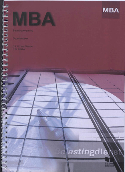 MBA docentenboek belastingwetgeving - C.L.W. van Slobbe, P.G. Dekker (ISBN 9789041507549)
