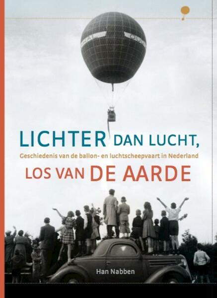 Lichter dan lucht, los van de aarde - Han Nabben (ISBN 9789087881511)