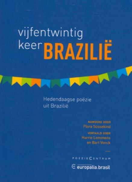 Vijfentwintig keer Brazilië - Flora Süssekind (ISBN 9789056552152)