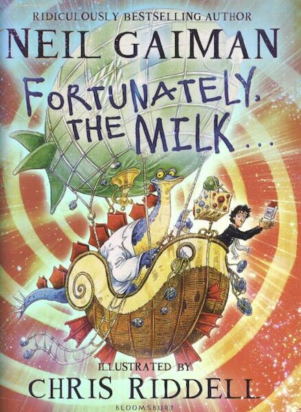 Fortunately, the Milk . . . - Neil Gaiman (ISBN 9781408841761)