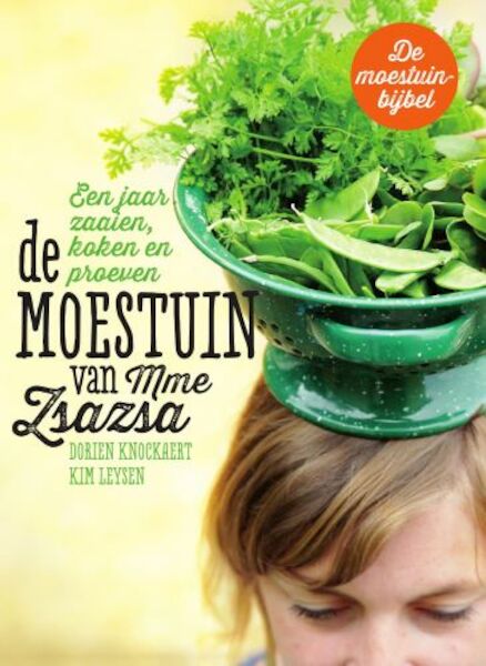 De Moestuin van Mme Zsazsa - Kim Leysen, Dorien Knockaert (ISBN 9789022328941)