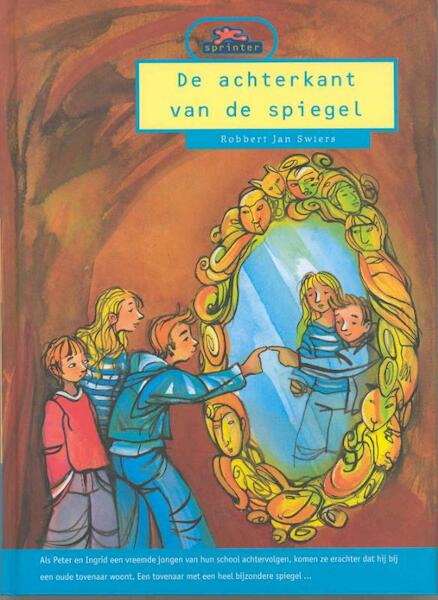 De achterkant van de spiegel - Robbert Jan Swiers (ISBN 9789043702362)