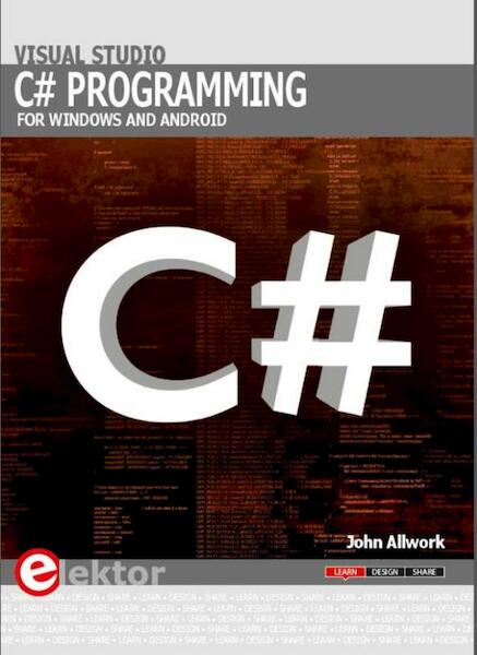 C# Programming for Windows and Android - John Allwork (ISBN 9781907920431)