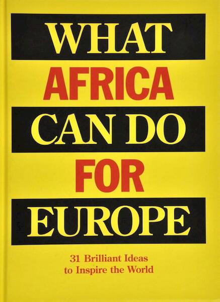 What africa can do for europe - Bas van Lier, Billy Nolan (ISBN 9789082388619)
