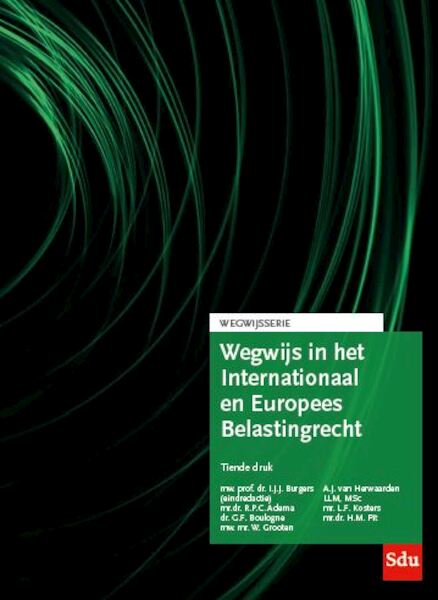 Wegwijs in het Internationaal en Europees Belastingrecht - L.F. Kosters, R.P.C. Adema, A.J. van Herwaarden, W. Grooten, H.M. Pit, G.F. Boulogne (ISBN 9789012405546)