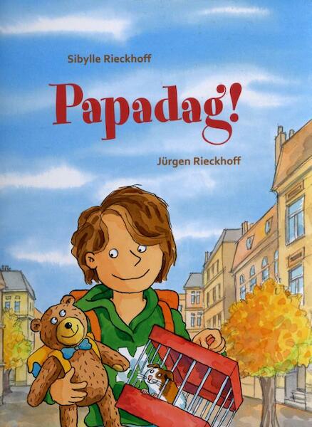 Papadag! - Sibylle Rieckhoff (ISBN 9789053418369)
