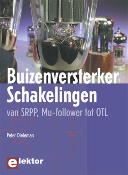 Buizenversterkerschakelingen - P. Dieleman (ISBN 9789053812433)