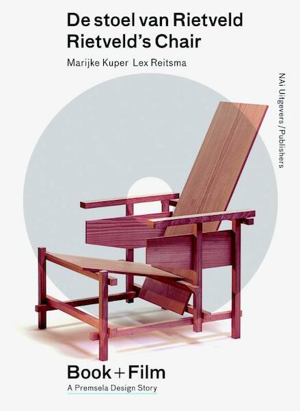 De stoel van Rietveld / Rietveld s Chair - Marijke Kuper, Lex Reitsma (ISBN 9789462080188)