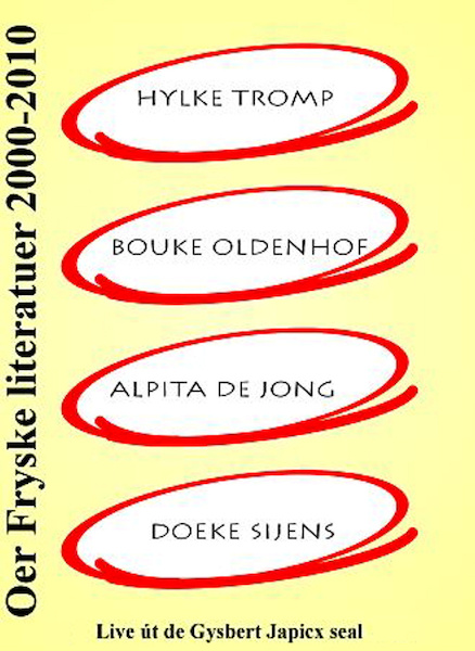 Oer Fryske literatuer 2000-2010 - Hylke Tromp, Bouke Oldenhof, Alpita de Jong, Doeke Sijens (ISBN 9789460380594)