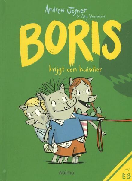 Boris krijgt een huisdier - Andrew Joyner (ISBN 9789462342064)