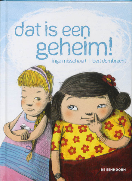 Dat is een geheim! - Inge Misschaert (ISBN 9789058385758)
